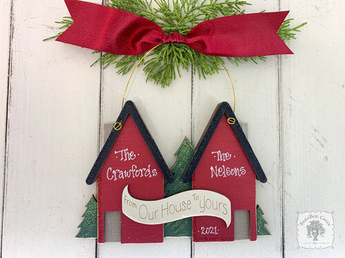 Neighbor Ornament Personalized - "From Our House to Yours" Personalized Gift