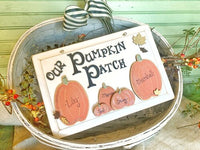 Our Pumpkin Patch Fall Plaque with Personalized Pumpkins - Family Front Door Sign