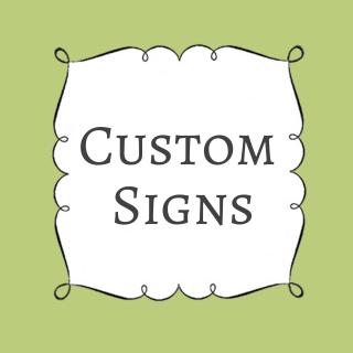 CUSTOM SIGNS