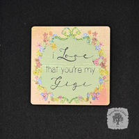 Love That You're My Gigi Magnet