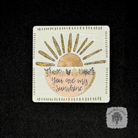 You Are My Sunshine Magnet