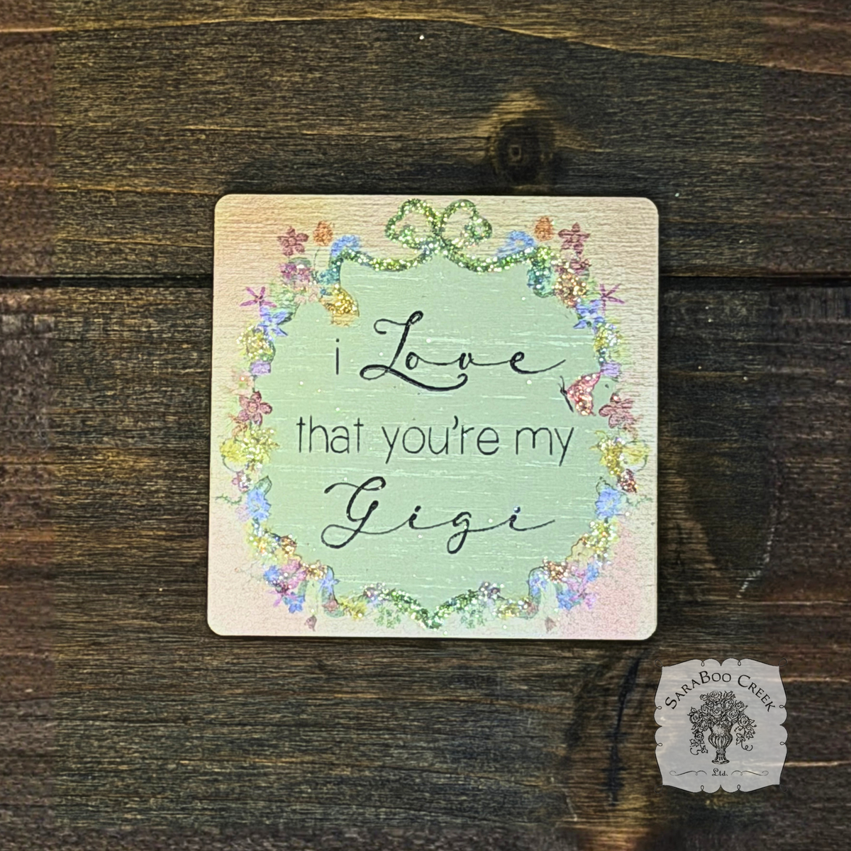 Love That You're My Gigi Magnet
