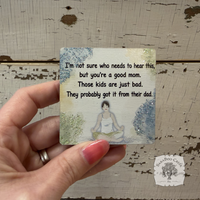 Good Mom Magnet