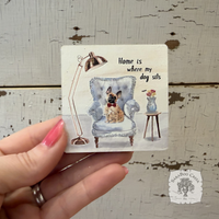 Home is Where my Dog Sits Magnet