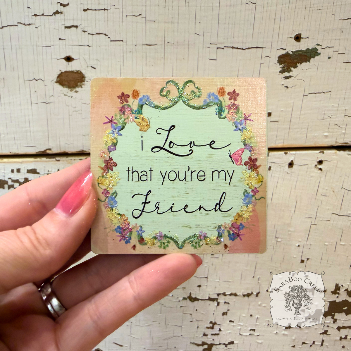Love That You're My Friend Magnet