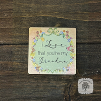 Love That You're My Grandma Magnet