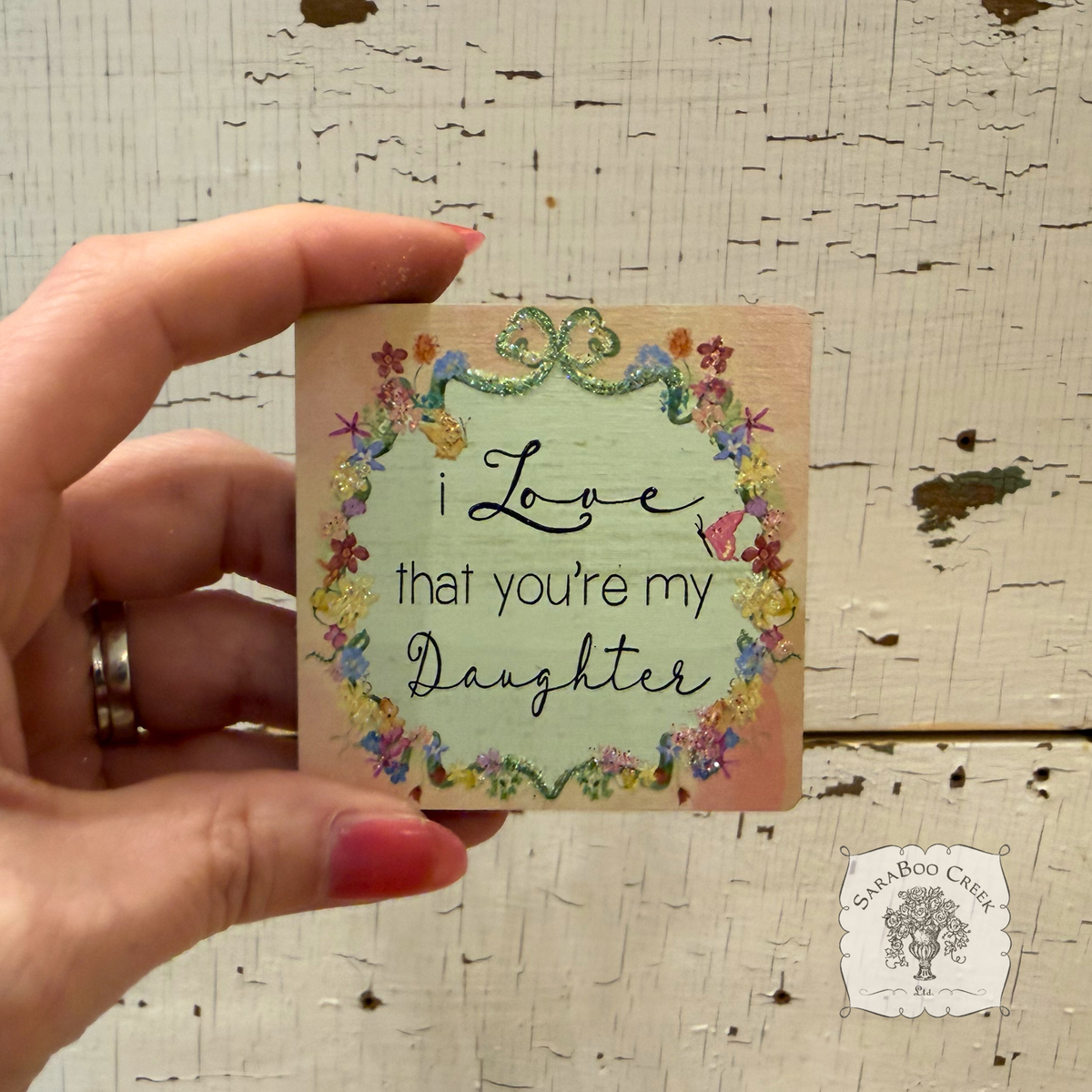Love That You're My Daughter Magnet