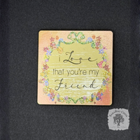 Love That You're My Friend Magnet