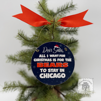 Chicago Bears Stay in Chicago Ornament