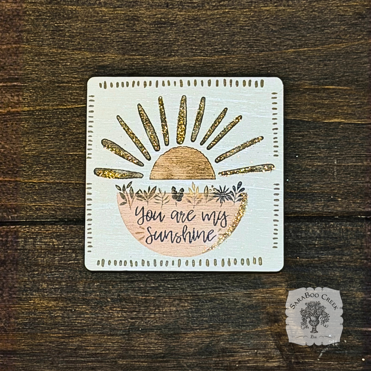 You Are My Sunshine Magnet