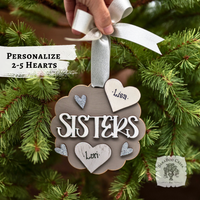 "Sisters" Ornament w/ 2-5 Personalized Hearts - Great Sister Gift