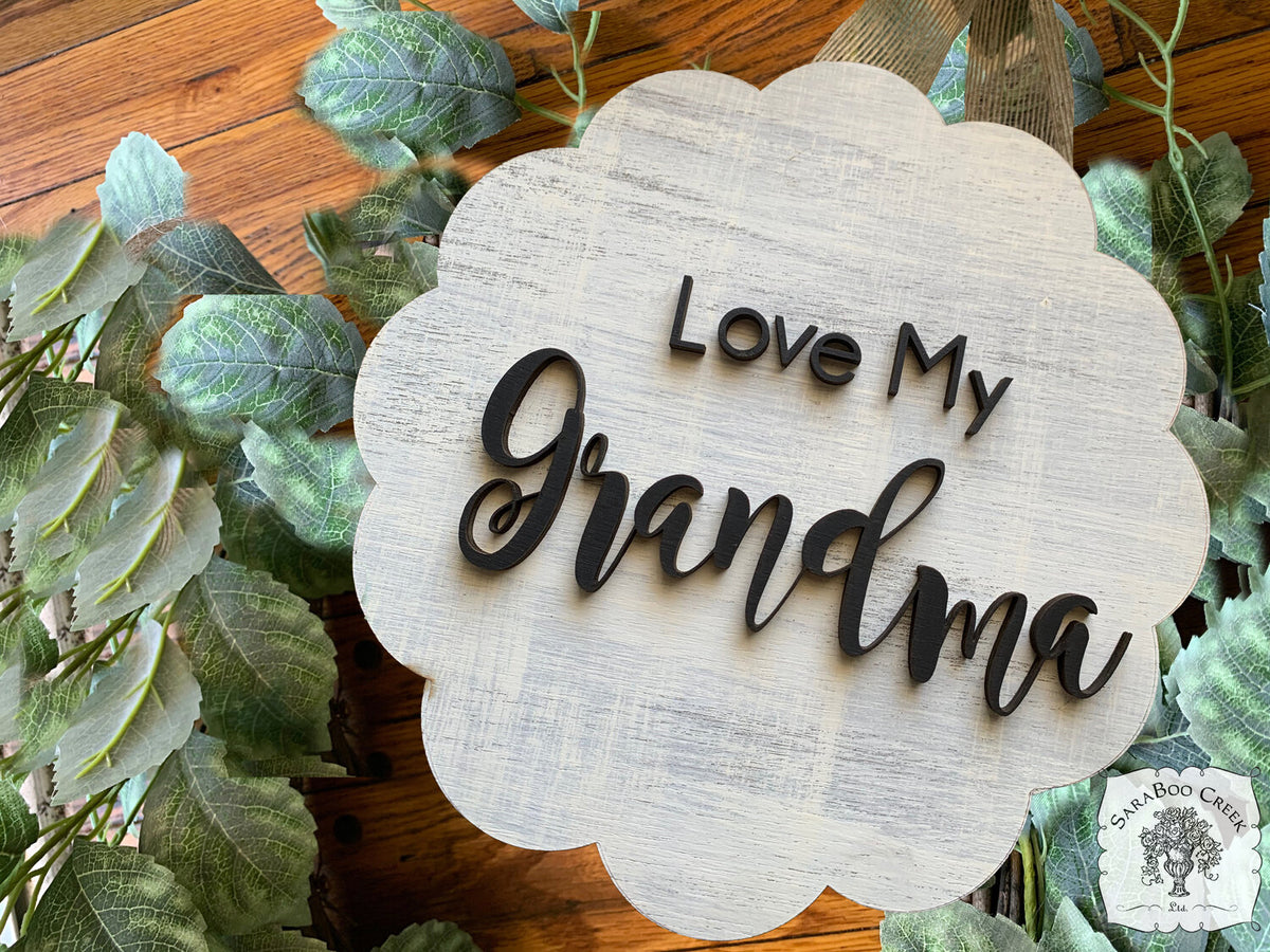 "Love My" Mom Plaque (or Gigi, Grandma, Mimi, Nana or any Personalized Name)